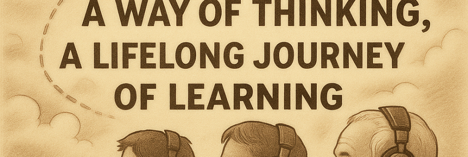 Flying, Passion, A Lifelong Journey of Learning